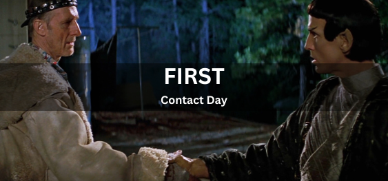 First Contact Day [प्रथम संपर्क दिवस]